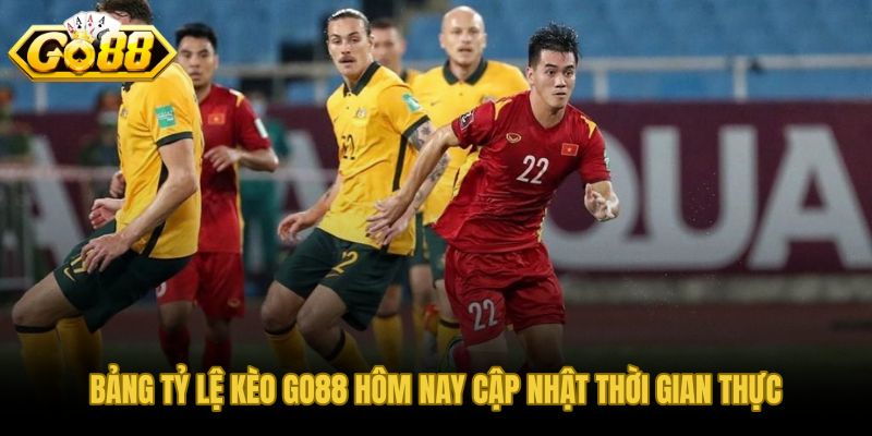 Bảng tỷ lệ kèo nhà cái GO88 cập nhật theo dòng tiền thực tế từng phút