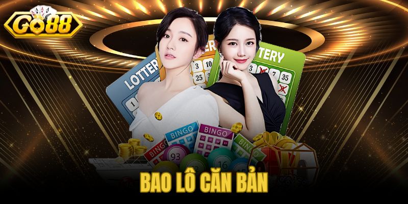Bao Lô Căn Bản