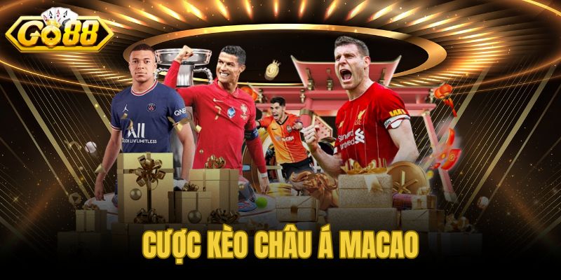 Cược Kèo Châu Á Macao