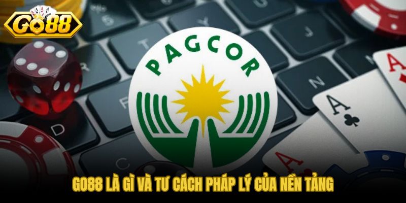 Thông tin về GO88 và tư cách pháp lý qua giấy phép PAGCOR