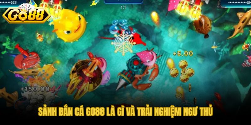 Sảnh bắn cá GO88 và hành trình ngư thủ chuyên nghiệp đại dương 3D