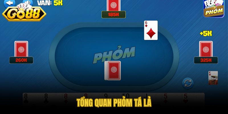 Phỏm tá lả và hành trình từ tên gọi đến mục tiêu ván đấu