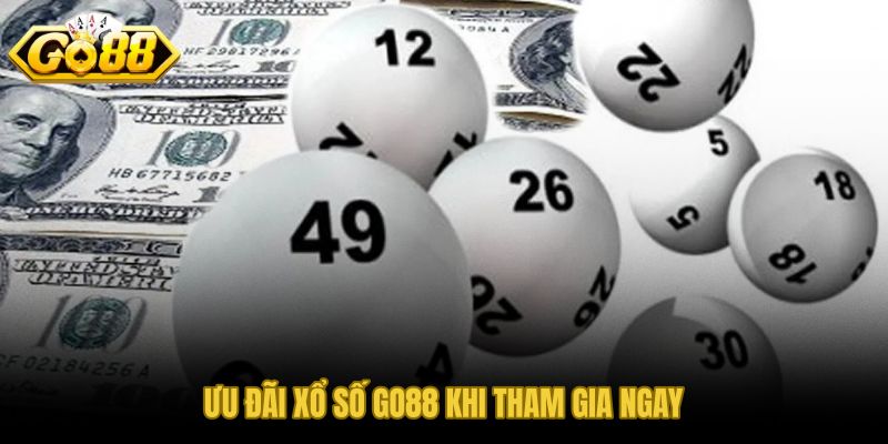 Ưu đãi xổ số GO88 dành cho người chơi mới và thường xuyên